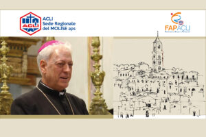 LE ACLI MOLISANE a Matera per L’Ordinazione episcopale di S.E. Mons. BIAGIO COLAIANNI