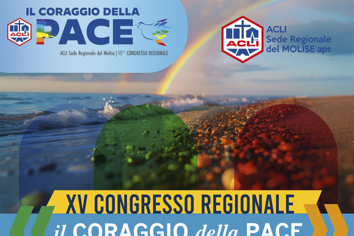 XV Congresso Regionale. “Il coraggio della pace”