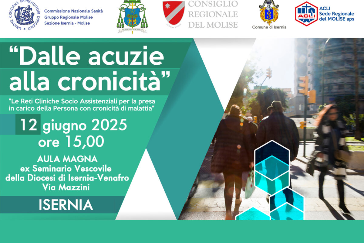 “Dalle acuzie alla cronicità”. “Le Reti Cliniche Socio Assistenziali per la presa in carico della Persona con cronicità di malattia”