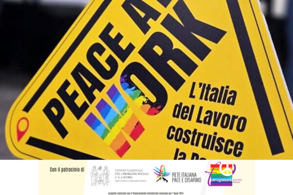 L’ITALIA DEL LAVORO COSTRUISCE LA PACE
